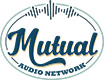 Proud Member of the Mutual Audio Network